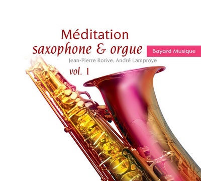 MEDITATION SAXOPHONE & ORGUE VOL. 1 - AUDIO