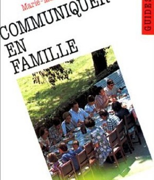 GUIDE TOTUS - COMMUNIQUER EN FAMILLE - ECOUTER POUR ENTENDRE