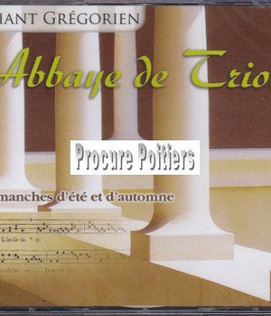 ABBAYE DE TRIORS : DIMANCHES D'ETE ET D'AUTOMNE - AUDIO