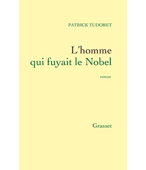 L'HOMME QUI FUYAIT LE NOBEL