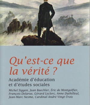 QU'EST-CE QUE LA VERITE ?