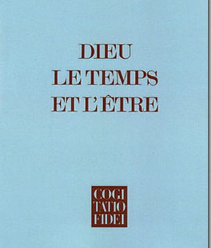 DIEU, LE TEMPS ET L'ETRE