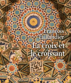 LA CROIX ET LE CROISSANT