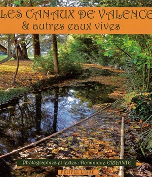 LES CANAUX DE VALENCE ET AUTRES EAUX VIVES