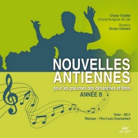 NOUVELLES ANTIENNES POUR LES PSAUMES DES DIMANCHES ET FETES : ANNEE B - AUDIO