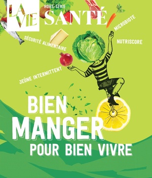 HS LA VIE - BIEN MANGER POUR BIEN VIVRE
