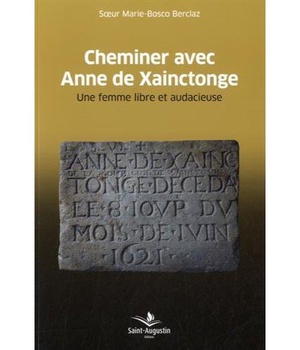 CHEMINER AVEC ANNE DE XAINCTONGE