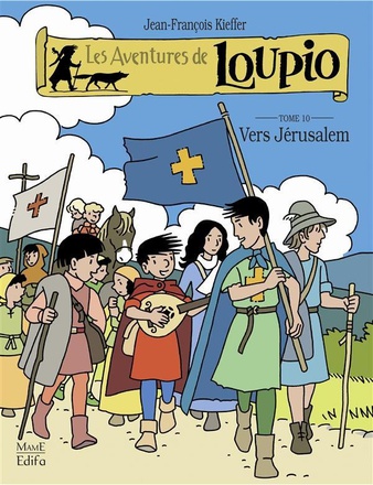 VERS JERUSALEM (TOME 10) LOUPIO