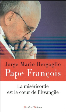 LA MISERICORDE EST LE COEUR DE L'EVANGILE