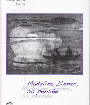 MADELINE DIENER, SA PENSEE