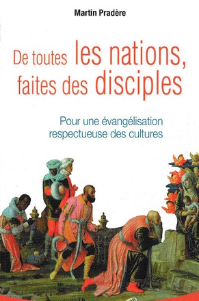 DE TOUTES LES NATIONS FAITES DES DISCIPLES