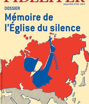 FIDELITER N 243 MAI-JUIN 2018 MEMOIRE DE L'EGLISE DU SILENCE