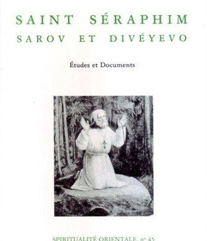 SAINT SERAPHIM - SAROV ET DIVEYEVO