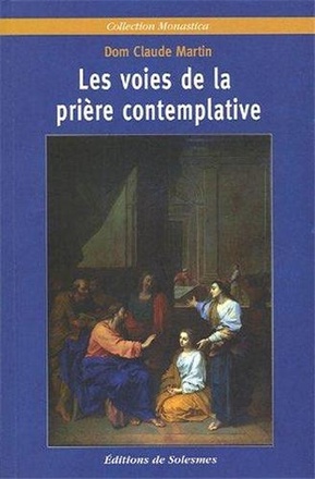 LES VOIES DE LA PRIERE CONTEMPLATIVE