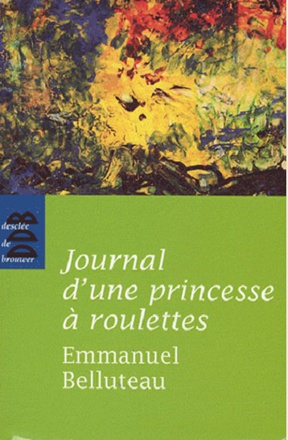 JOURNAL D'UNE PRINCESSE A ROULETTES