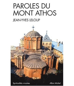 SPIRITUALITES VIVANTES POCHE - T94 - PAROLES DU MONT ATHOS
