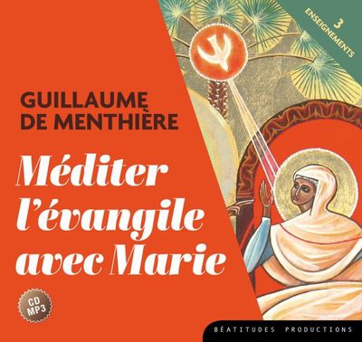 CD MP3 MEDITER L'EVANGILE AVEC MARIE