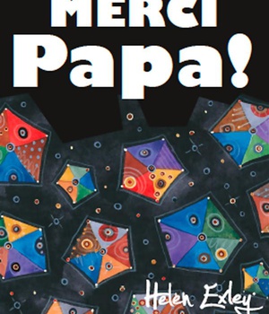 MERCI PAPA !