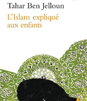 L'ISLAM EXPLIQUE AUX ENFANTS (ET A LEURS PARENTS)
