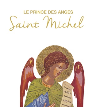 LE PRINCE DES ANGES - SAINT MICHEL