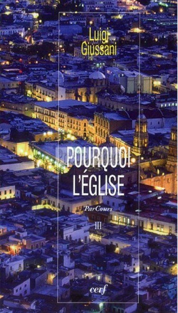 POURQUOI L'EGLISE - VOLUME 3