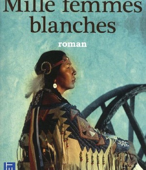 MILLE FEMMES BLANCHES - VOL01