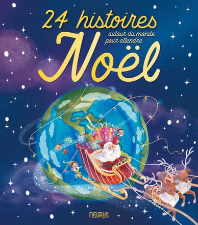 24 HISTOIRES AUTOUR DU MONDE POUR ATTENDRE NOEL
