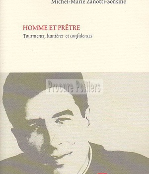 HOMME ET PRETRE - TOURMENTS, LUMIERES ET CONFIDENCES