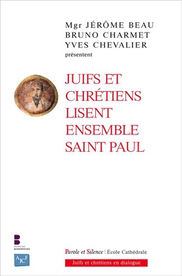 JUIFS ET CHRETIENS LISENT ENSEMBLE SAINT PAUL
