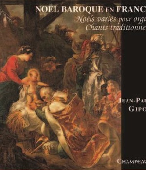 NOEL BAROQUE EN FRANCE - CD - NOELS VARIES POUR ORGUE CHANTS TRADITIONNELS - AUDIO