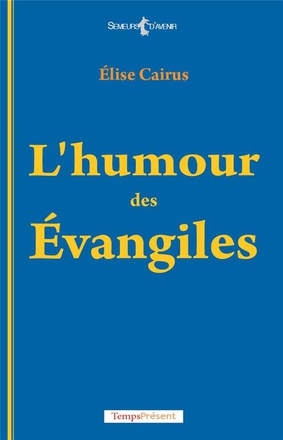L'HUMOUR DES EVANGILES