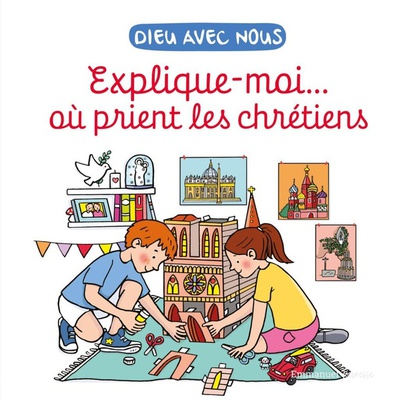 EXPLIQUE-MOIA OU PRIENT LES CHRETIENS - EDITION ILLUSTREE