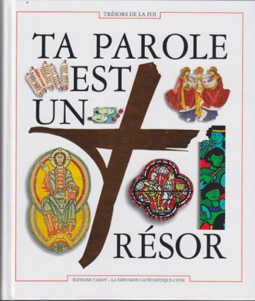 TA PAROLE EST UN TRESOR (DOCUMENT BIBLIQUE) ANCIENNE TRADUCTION LITURGIQUE