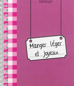 MANGER LEGER ET JOYEUX