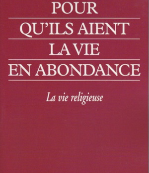 POUR QU'ILS AIENT LA VIE EN ABONDANCE
