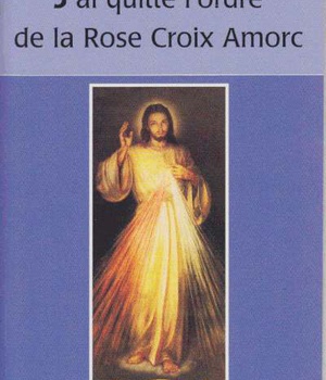 J'AI QUITTE L'ORDRE DE LA ROSE-CROIX AMORC
