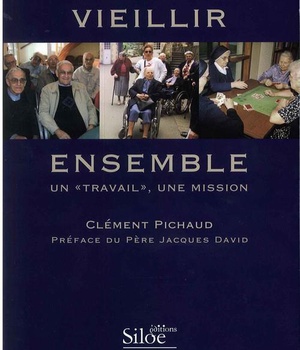 VIEILLIR ENSEMBLE UN TRAVAIL UNE MISSION