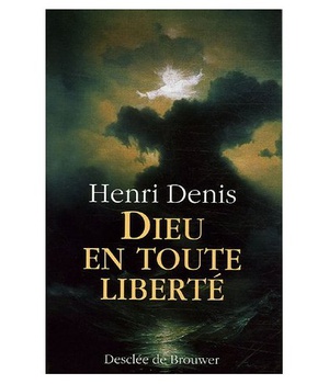 DIEU EN TOUTE LIBERTE