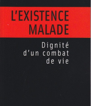 L'EXISTENCE MALADE