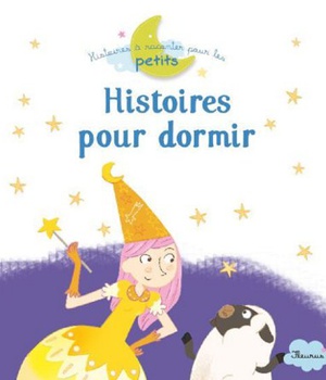 HISTOIRES POUR BIEN DORMIR