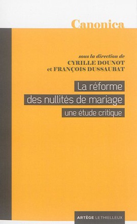 LA REFORME DES NULLITES DE MARIAGE - UNE ETUDE CRITIQUE