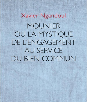 LE PERSONNALISME DE MOUNIER - CHEMIN DE TRANSCENDANCE ET FERMENT D'HUMANISATION A LA LUMIERE DE L'EN