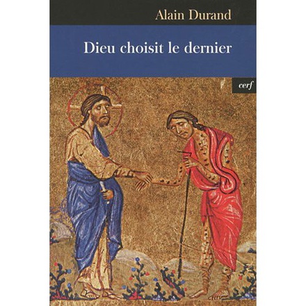DIEU CHOISIT LE DERNIER