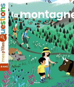 LA MONTAGNE - AUTEUR FREDERIC DENHEZ. ILLUSTRATRICE AMANDINE LAPRUN