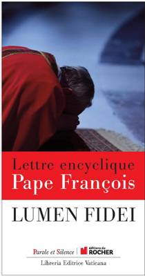 LUMEN FIDEI LUMIERE DE LA FOI