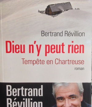 DIEU N'Y PEUT RIEN - TEMPETE EN CHARTREUSE