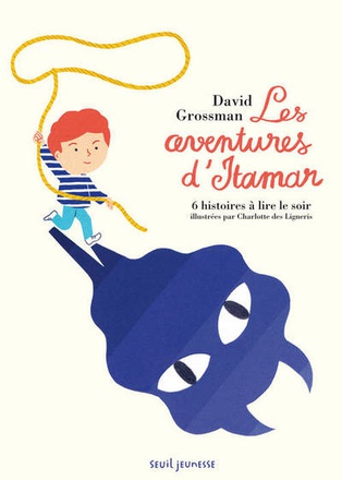 LES AVENTURES D'ITAMAR - 6 HISTOIRES A LIRE LE SOIR