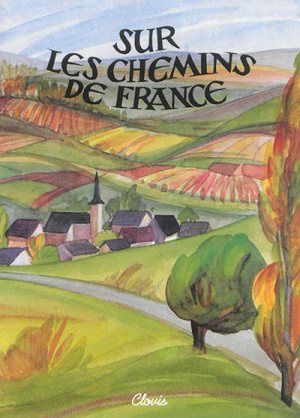 SUR LES CHEMINS DE FRANCE