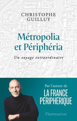 METROPOLIA ET PERIPHERIA - UN VOYAGE EXTRAORDINAIRE