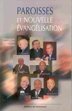 PAROISSES ET NOUVELLE EVANGELISATION - L'APPORT DES MOUVEMENTS ECCLESIAUX ET NOUVELLES COMMUNAUTES